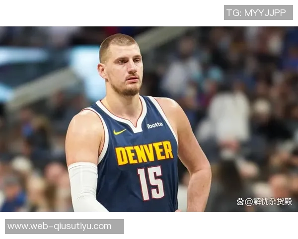 约基奇首节火力全开半场贡献14分5板7助助球队领先